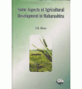 Some Aspects of Agricultural Development in Maharashtra